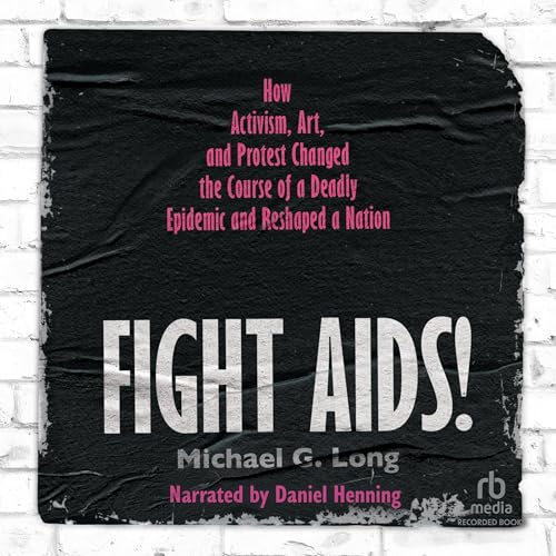 Fight AIDS! by Michael G. Long