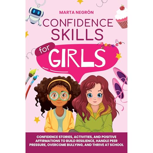 Confidence Skills for Girls by Marta Negrón