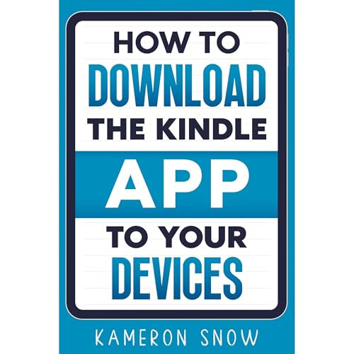 How To Download The Kindle App To Your Devices