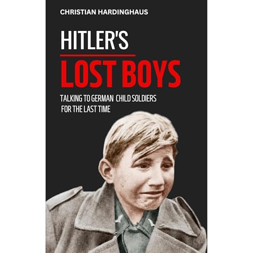 Hitler's Lost Boys