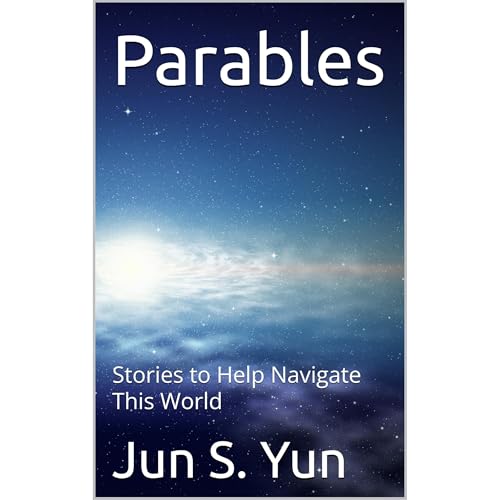 Parables by Jun S. Yun