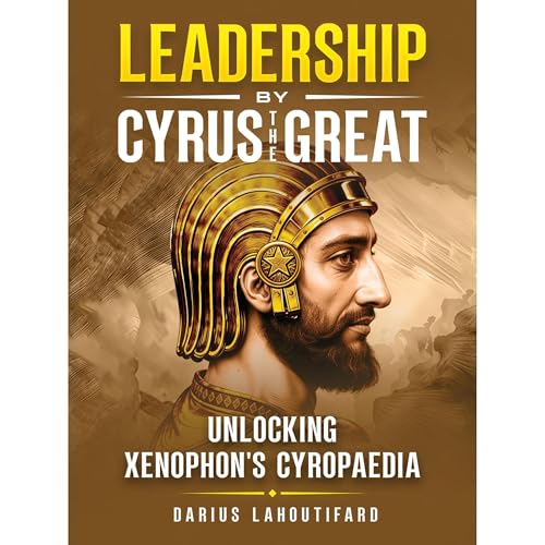 Leadership by Cyrus the Great