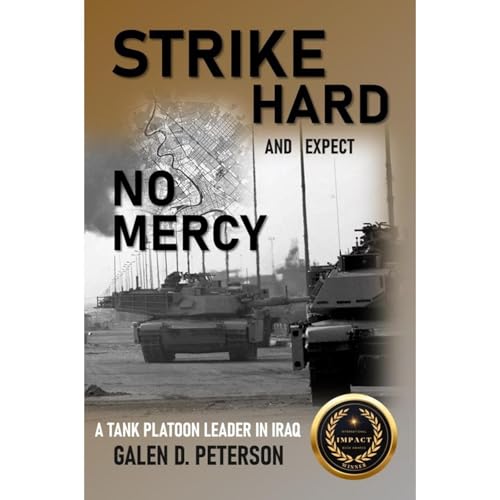 Strike Hard and Expect No Mercy by Galen Peterson