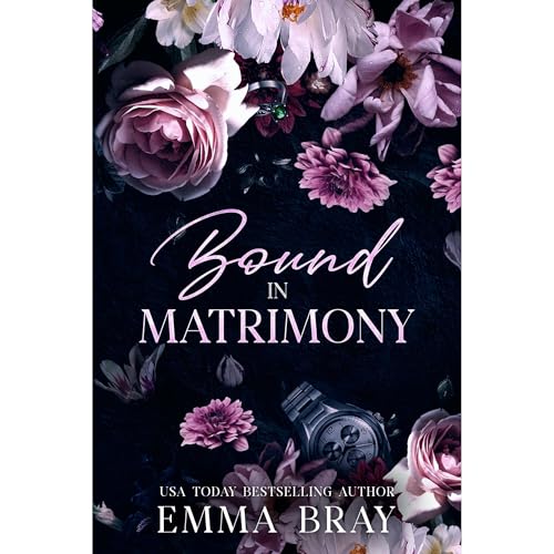 Bound in Matrimony by Emma Bray
