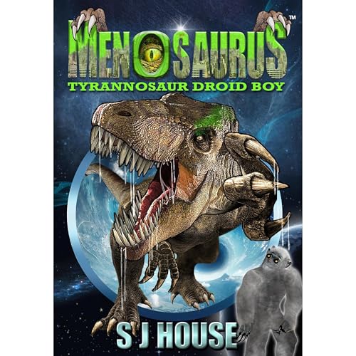 MenoSaurus: Dinosaurs-Space-Aliens-Marines: Middle grade junior boys and girls.