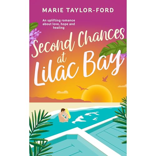 Second Chances at Lilac Bay by Marie Taylor-Ford