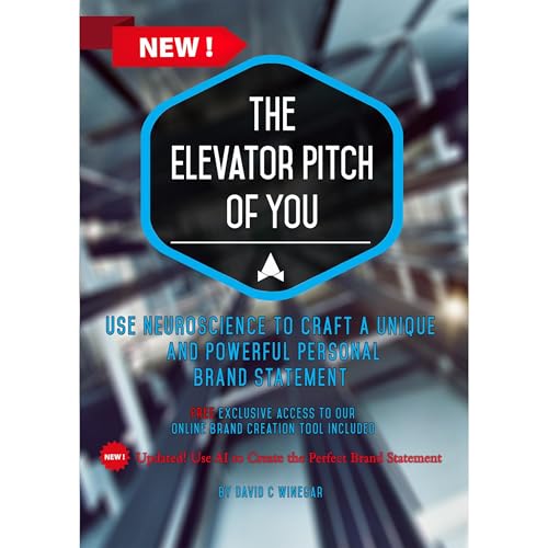 The Elevator Pitch of You by David C Winegar