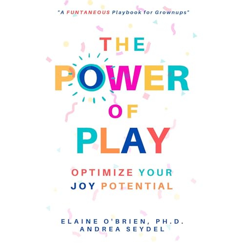The Power of Play by Elaine O'Brien