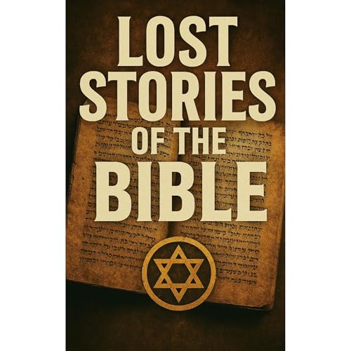 Lost Stories of the Bible by Elias Mercer