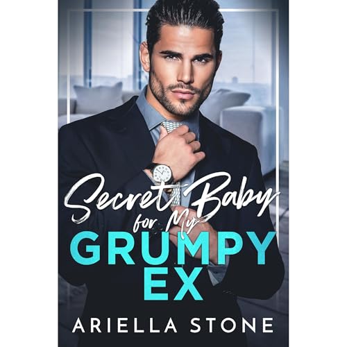 Secret Baby for My Grumpy Ex