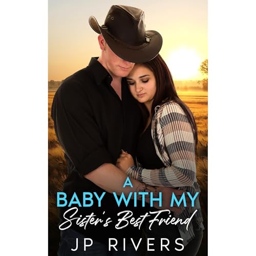 A Baby With My Sister's Best Friend