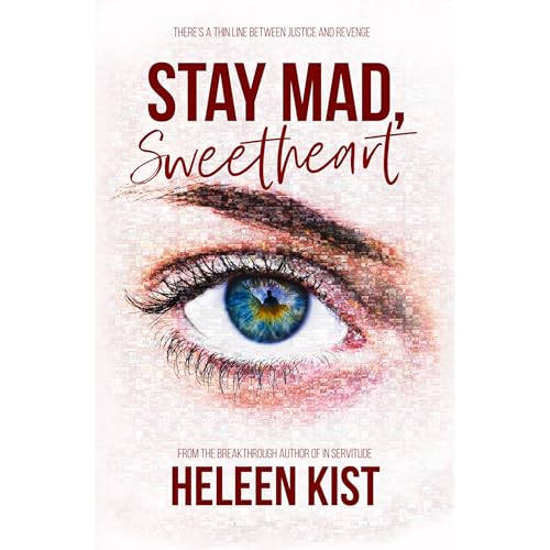 Stay Mad, Sweetheart by Heleen Kist