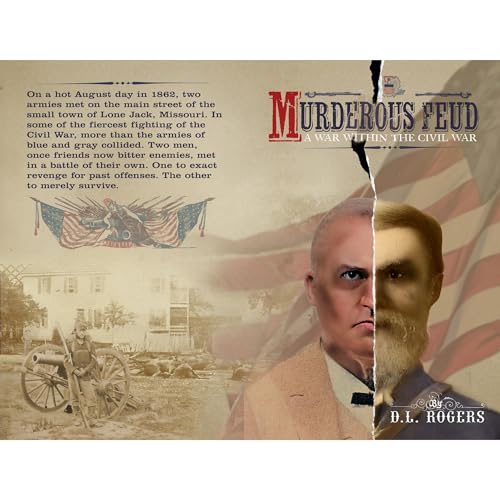 MURDEROUS FEUD: A War Within the Civil War by D.L. Rogers