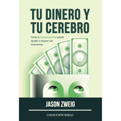 Tu Dinero y tu Cerebro