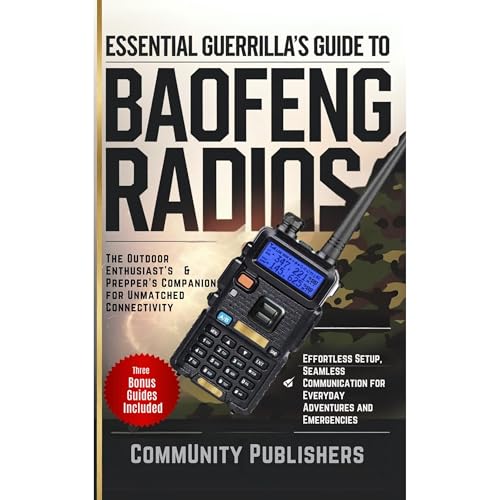 Baofeng Radio Essential Guerrilla's Guide by CommUnity Publishers