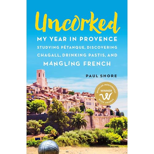 Uncorked by Paul Shore