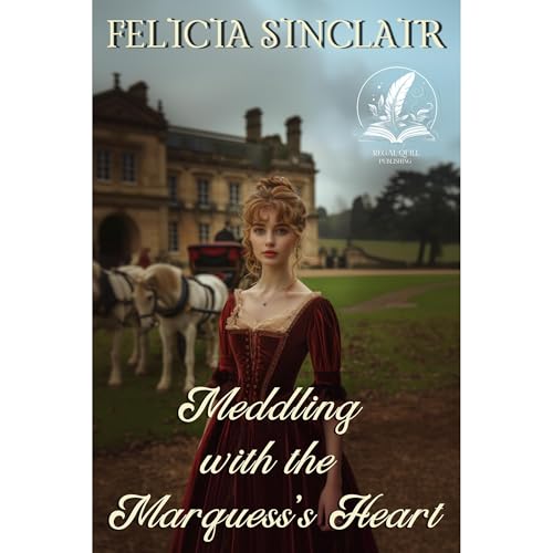 Meddling with the Marquess’s Heart