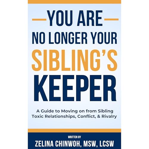 You Are No Longer Your Sibling’s Keeper