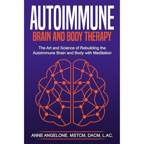 Autoimmune Brain and Body Therapy