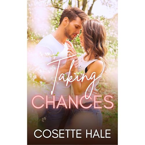 Taking Chances by Cosette Hale