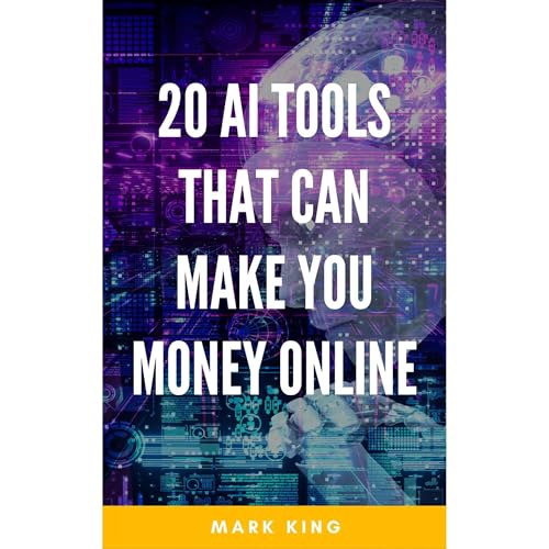 20 AI Tools That Can Make You Money Online!