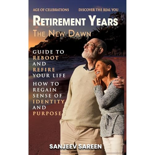 Retirement Years, The New Dawn