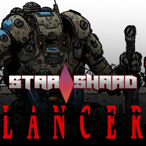 Dragon's Greed Gaming Presents: The Star Shard - A Lancer Actual Play Series