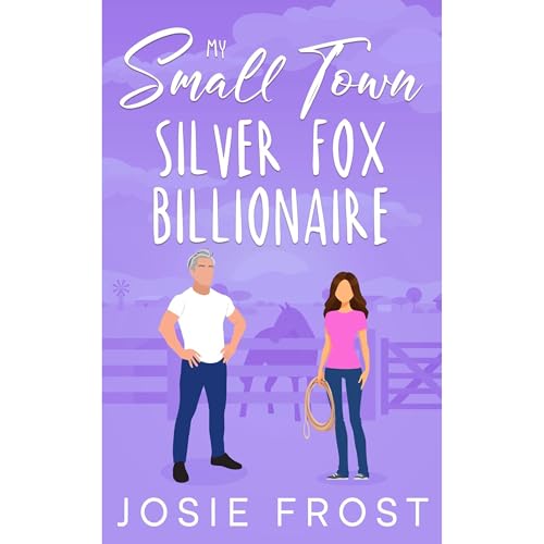 My Small Town Silver Fox Billionaire