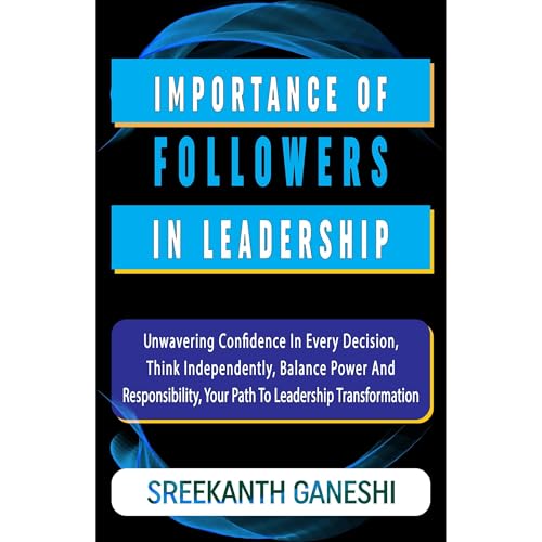 Importance of Followers in Leadership
