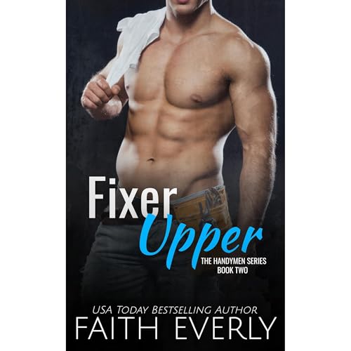 Fixer Upper by Faith Everly