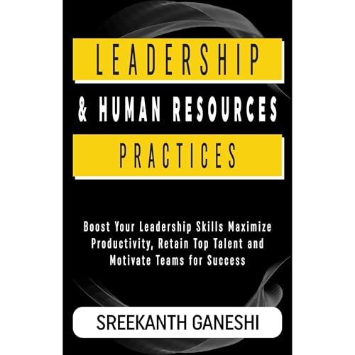 Leadership and Human Resources Practices