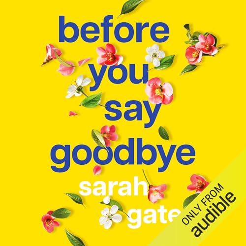 Before You Say Goodbye by Sarah Gate