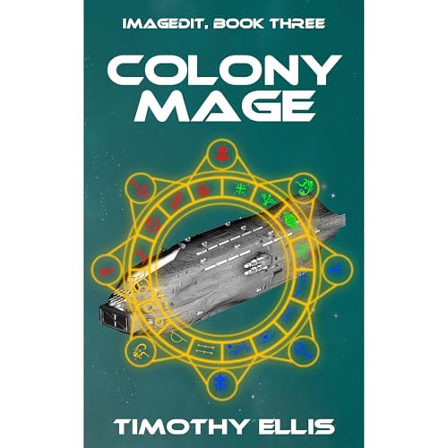 Colony Mage by Timothy Ellis