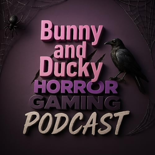 Bunny and Ducky Horror Gaming Podcast by HFCA Podcast Network