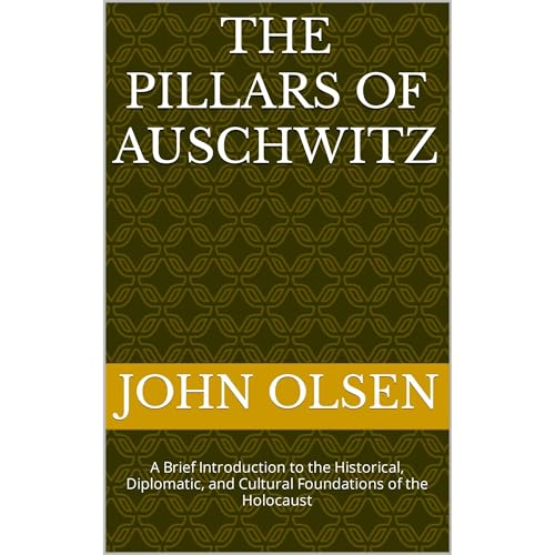 The Pillars of Auschwitz