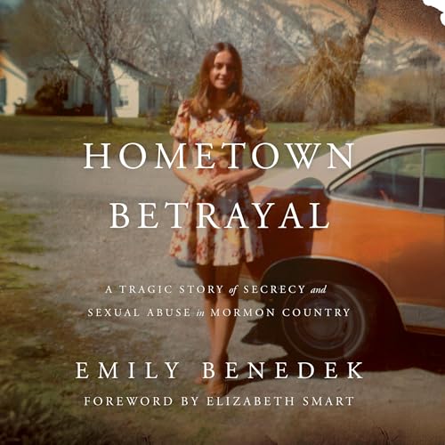 Hometown Betrayal by Emily Benedek