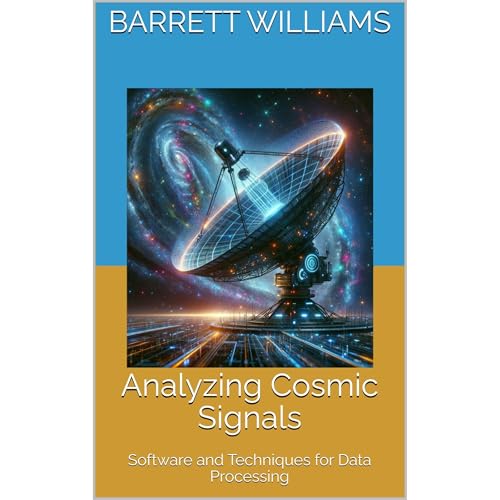Analyzing Cosmic Signals by Barrett Williams