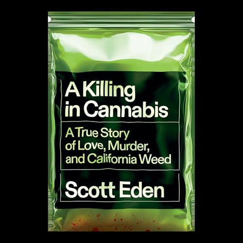 A Killing in Cannabis