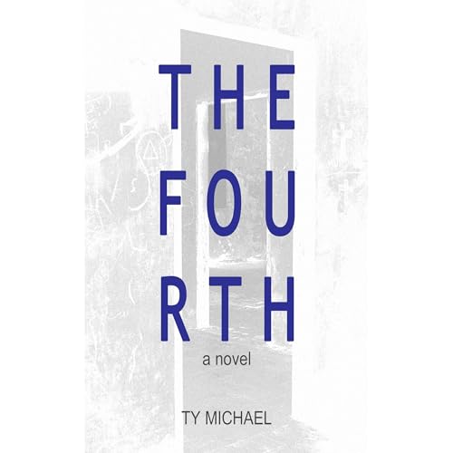 The Fourth by Ty Michael