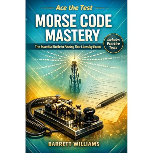Morse Code Mastery by Barrett Williams