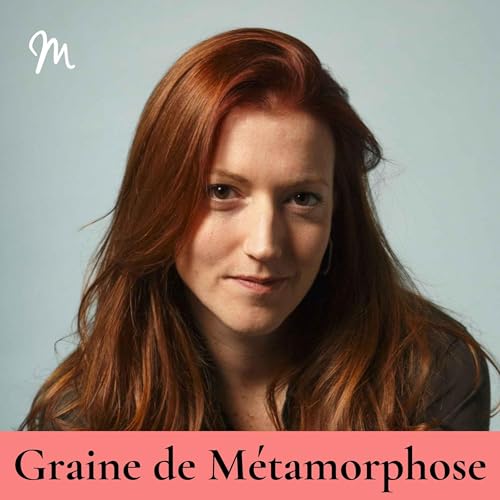 Transformer le stress en énergie positive avec la psychologue Anaïs Roux #122 [Graine de Métamorphose] by Unknown