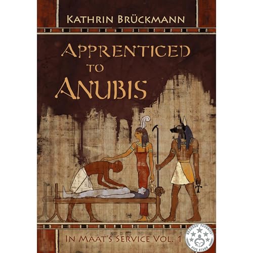 Apprenticed to Anubis by Kathrin Brückmann