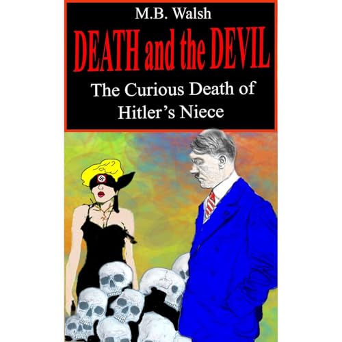 Death and the Devil by M.B. Walsh