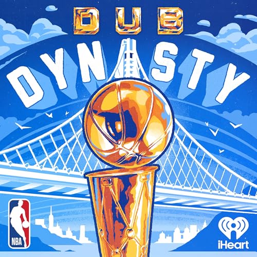 Dub Dynasty by iHeartPodcasts and NBA