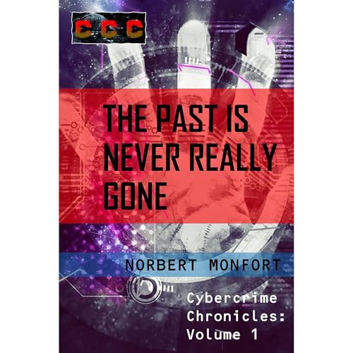 The Past is Never Really Gone