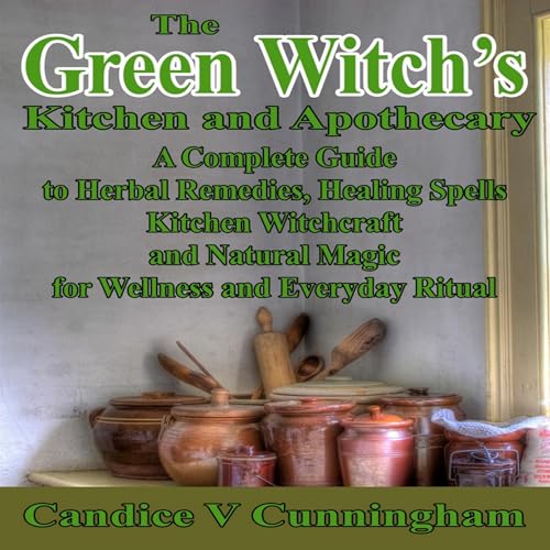The Green Witch’s Kitchen and Apothecary