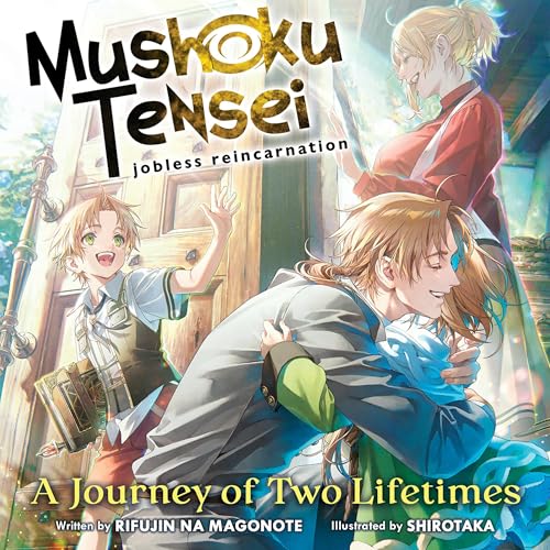 A Journey of Two Lifetimes by Rifujin na Magonote