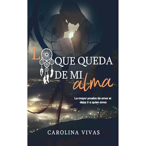 Lo que queda de mi alma by Carolina Vivas