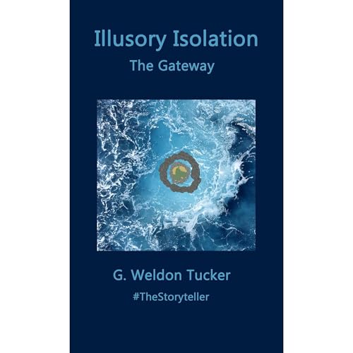Illusory Isolation by G. Weldon Tucker