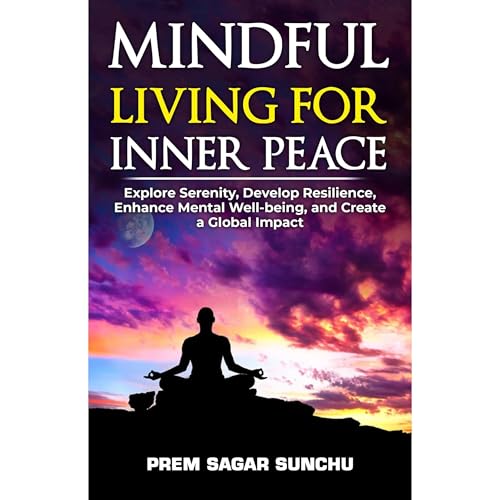 Mindful Living for Inner Peace